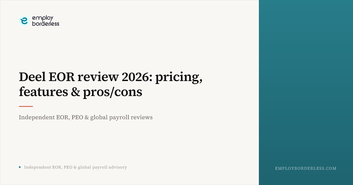 Deel EOR review 2026: pricing, features & pros/cons | Employ Borderless