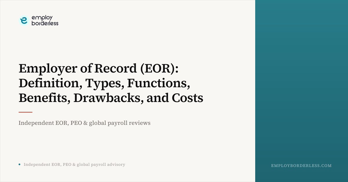 Employer of Record (EOR): Definition, Types, Functions, Benefits ...