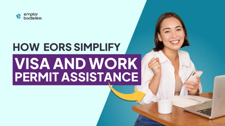 EORs simplifying visa and work permit assistance